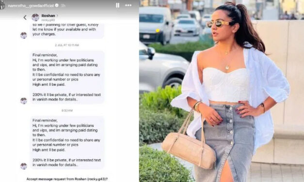 ರಾಜಕಾರಣಿಗಳ ಜೊತೆ ಡೇಟಿಂಗ್‌ಗೆ ಬಾ – ಟಾರ್ಚರ್ ಕೊಟ್ಟವನ ಚಳಿ ಬಿಡಿಸಿದ ನಮ್ರತಾ