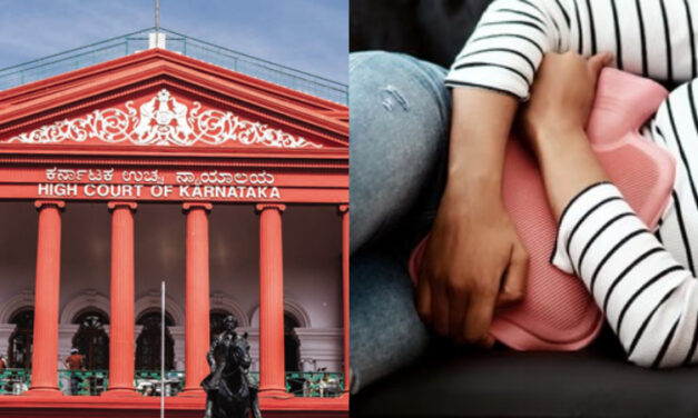 ಮಹಿಳಾ ನೌಕರರಿಗೆ ಋತುಚಕ್ರ ರಜೆ – ಸರ್ಕಾರದ ಆದೇಶಕ್ಕೆ ಹೈಕೋರ್ಟ್ ಮಧ್ಯಂತರ ತಡೆ